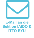 E-Mail an die Sektion IAIDO & ITTO RYU
